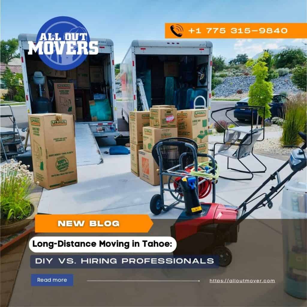 Long-Distance Moving in Tahoe DIY vs. Hiring Professionals